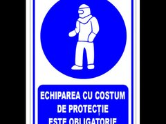 Indicator echiparea cu costum de protectie este obligatorie